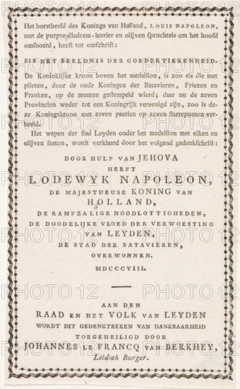 Explanation accompanying the print with the bust of King Louis Napoleon, 1808, text sheet, Text sheet accompanying the print with the medallion with bust of King Louis Napoleon, 1808. In commemoration of the charity shown by the King during the gunpowder disaster in Leiden on January 12, 1807. Sheet with explanation of the image and translation of the Latin inscriptions, in Dutch., writer (clerical worker): Johannes le Francq van Berkhey, writer (clerical worker), paper, letterpress printing, text in letterpress, height 177 mm x width 108 mm, Person, Louis Napoleon (King of Holland), Gunpowder disaster Leiden, Leiden, Period, 1807-01-12, A rectangular printed document with a decorative zigzag and dotted border surrounding lines of centered serif text in a language other than English, printed on aged, off-white paper with visible small flecks and slight discoloration, the top portion containing tighter paragraphs in smaller type and the lower portion featuring larger, spaced lines of ca...