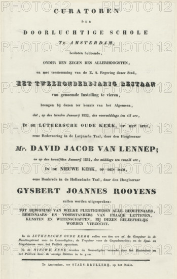 Invitation to attend speeches at the second centenary of the Athenaeum Illustre in Amsterdam, 1832, Curators of the Illustrious School in Amsterdam, having decided, invitation, text sheet, Announcement of or invitation to attend two speeches by Mr. David Jacob van Lennep and Gysbert Joannes Rooyens respectively on January 10 and 12, on the occasion of the second centenary (1632-1832) of the Athenaeum Illustre in Amsterdam. Text sheet printed on one side., printer (person): City Printing Office, Amsterdam, 1832-01, printer (person), paper, letterpress printing, text in letterpress, height 365 mm x width 225 mm, Person, Gijsbertus Johannes Rooyens, Athenaeum Illustre, David Jacob van Lennep, Period, 1832-01-10 - 1832-01-12, 1632, A vertically oriented aged paper document with printed dark type set in various bold and serif styles, showing multiple horizontal groupings of centered text blocks of different sizes and weights, with a wide margin around the content and subtle paper texture an...