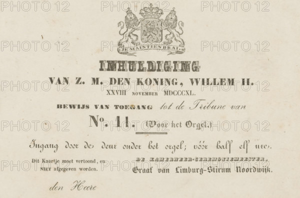 Inauguration of H.M. the King, William II. XXVIII November MDCCCXL. Proof of admission to the Tribune of No. 11., print, admission ticket, Proof of admission for the inauguration of King William II on 28 November 1840. The name (the Lord ... ) not filled in. Ticket for Tribune No. 11. in the Nieuwe Kerk in Amsterdam. See pendant., stamp: 'Hofmaarschalk des Konings', printer (person), Netherlands, paper, lithography, lithografie, height 102 mm x width 153 mm, Person, William II of the Netherlands, other forms of installation, Inauguration of William II as King of the Netherlands, Amsterdam, Nieuwe Kerk (Amsterdam), Period, 1840-11-28, A cream-colored sheet with printed black decorative elements and ornate typography near the top, including a detailed heraldic crest with two lions flanking a crowned shield, ornate lettering centered below the crest, and several lines of differently styled printed text descending the page, with a mix of bold block letters and flowing script; the paper sho...