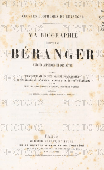 Oeuvres posthumes de Béranger: ma biographie écrit par Béranger, book, name: 'ex libris SFJ', writer (clerical worker): Pierre-Jean de Béranger, publisher: Garnier frères, Paris, 1868, writer (clerical worker), paper, printing, albumen print, etching, engraving, height 244 mm x width 157 mm x thickness 28 mm, A faded book title page with dark serif lettering centered on a cream background that shows scattered brown age spots and foxing; larger bold letters occupy the upper middle area while smaller lines of text are arranged above and below them, and a thin horizontal rule appears near the center; the paper edges are slightly darker, and additional small annotations appear in dark ink near the right margin.