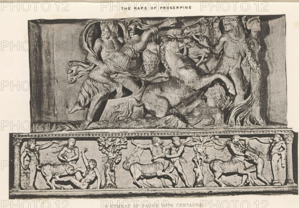 Two details of reliefs, depicting Pluto and Proserpine and a battle between fauns and centaurs, The rape of Proserpine A combat of Fauns with Centaurs, page, photomechanical print, c. 1867 - in or before 1877, paper, photoaquatint, height 145 mm x width 224 mm, satyrs, fauns, Sileni, centaurs, decorating 'en relief', appliquéing, Pluto in love with Proserpina, A rectangular stone relief divided into upper and lower panels depicting sculpted human and animal figures in a classical style, with the upper panel showing reclining and seated figures amid flowing drapery and a rearing horse, while the lower panel presents multiple centaur-like forms and other human figures interacting around a central tree motif; the relief surface displays carved details of musculature, hair, garments, and ornamental borders, rendered in a high-contrast monochrome photograph.
