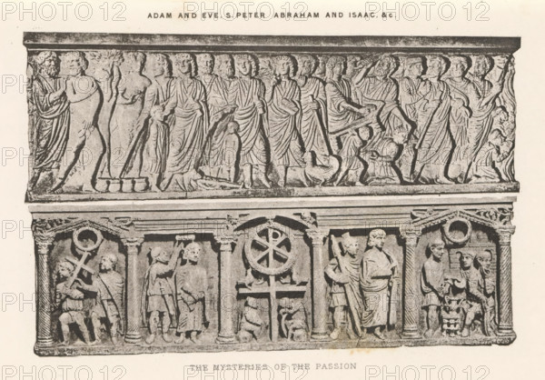 Adam and Eve. S. Peter Abraham and Isaac &c. The mysteries of the Passion, Two reliefs of sarcophagi, depicting Adam and Eve and the Passion of Christ, page, photomechanical print, cliché maker: Dujardin Frères (possibly), Paris, c. 1867 - in or before 1877, photographer, paper, photoaquatint, height 140 mm x width 223 mm, Passion of Christ, sarcophagus, decorating 'en relief', appliquéing, the punishment of Adam and Eve, A grayscale photograph of a carved stone relief panel showing two horizontal registers of figures and decorative elements. The upper register depicts a row of standing figures in draped garments, some with identifying gestures and a few smaller figures at their feet, all in various poses along a continuous frieze beneath a projecting cornice. The lower register is divided by vertical architectural elements into three arched bays containing additional carved figures and scenes, including a standing figure in armor beside a robed figure, seated and kneeling figures, and...