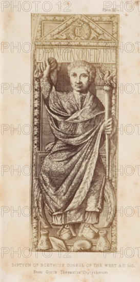 Diptych of Boethius consul of the West AD 510, photograph, reproduction, page, inscription: 'From Gori's Thesaurus Diptychorum', number: 'Plate XXII', after print by anonymous, c. 1858 - in or before 1868, photographer, after print by, paper, albumen print, albumendruk, height 182 mm x width 68 mm, ruler, sovereign, A tall vertical engraving of a robed male figure seated within a framed architectural niche, holding a staff in one hand and raising the other hand with a cloth draped over it, wearing a patterned garment covered in floral and geometric motifs, with detailed folds and layered fabric. The figure has short curly hair and a neutral facial expression, and stands on a base that includes small vessels and rounded objects. The niche surrounding the figure features ornamental borders, wreath and medallion decorations, and carved panels, with a rectangular inscription panel above the figure’s head. The overall image is monochromatic with sepia-toned aging and scattered foxing on the...