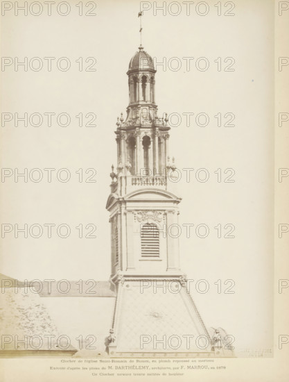 Spere of the Église Saint-Romain in Rouen, Clocher de l'eglise Saint-Romain de Rouen, en plomb repoussé au marteau, photograph, page, name: 'Witz & cie Phot. Rouen', inscription: 'Exécutés d'après les plans de M. Barthélemy, architecte, par F. Marrou, en 1878 Ce Clocher mesure trente mètes de hauthor', photographer: Witz et Cie., Rouen, 1878, paper, albumen print, albumendruk, height 277 mm x width 211 mm, parts of church exterior and annexes: steeple, A tall ornate church tower rises from a steep sloped roof, showing classical architectural details and decorative stonework; the tower features arched louvered openings, pilasters, sculpted balustrades, ornamental finials, and a cylindrical lantern capped by a domed roof with a slender spire; the roof below the tower is patterned with diamond-shaped tiles and a central decorative motif; the image is monochromatic and framed with wide blank margins.