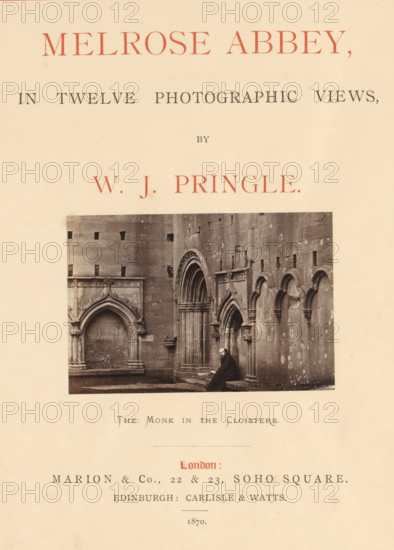 Monk in the courtyard of Melrose Abbey, The Monk in the Cloisters, photograph, page, photographer: WJ Pringle, Melrose Abbey, c. 1860 - in or before 1870, Melrose (Scotland), paper, albumen print, height 70 mm x width 103 mm, Photo on title page., monk(s), friar(s), abbey, monastery, convent, Roman Catholic church, A vertically oriented page showing the upper portion of a printed title layout with a centered rectangular black-and-white photograph of stone architecture featuring arched doorways and decorative stonework; a person wearing a dark cloak is seated in front of the arches within the photograph; the surrounding page area is a warm cream color with faint aging spots and decorative typographic elements above and below the photograph.