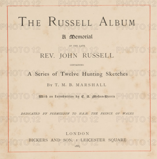 The Russell album a memorial of the late Rev. John Russell containing a series of twelve hunting sketches by TMB Marshall, book, name: 'Francis GM Bouleau', writer (clerical worker): Thomas Mervyn Bouchier Marshall, writer (clerical worker): CA Mohun-Harris, publisher: Bickers & Son, London, 1885, writer (clerical worker), textile materials, paper, linen (material), Woodbury type, color on cut, height 283 mm x width 257 mm x thickness 18 mm, A rectangular page with a thin red border surrounding aged cream paper showing spots and light stains, centered decorative headings and lines of printed typography in dark ink, and a wide open margin at the bottom.