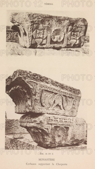 Two corbels from the ruins of a Roman monastery church in Tébessa, decorated with leaf motifs and waves, Monastère Corbeaux supportant la Charpente, page, photomechanical print, number: 'Fig. IX et X', Tébessa, maker: Berthaud Frères, France, c. 1884 - in or before 1894, photographer, North Africa, paper, collotype, photoprint, height 248 mm x width 160 mm, Prints after page 18., column, pillar, architecture, ruin of church, monastery, A vertical image showing two separate sections of carved stone architectural fragments stacked vertically against a plain background, each fragment displaying carved floral and shell-like motifs and decorative borders; the top fragment is a horizontal block with a central carved shell flanked by stylized flower rosettes and framed by textured stone edges; the lower fragment shows a larger, angled stone with ornate scrollwork panels, carved acanthus-like leaves, and a prominent shell motif on its face, with visible weathering, chips, and rough surfaces th...
