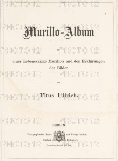 Murillo-Album mit einer Lebensskizze Murillo's und den Erklärungen der Bilder, book, writer (clerical worker): Titus Ullrich, publisher: Gustav Schauer, Berlin, 1860, Titus Ullrich, Gustav Schauer, writer (clerical worker), publisher, textile materials, pasteboard, paper, linen (material), albumen print, color on cut, height 335 mm x width 260 mm x thickness 15 mm, The image shows a page with aged cream-colored paper and a thin double-lined border around the edges, featuring large ornamental blackletter-style lettering near the top and several lines of centered serif text below, with a decorative emblem composed of a shield and figures toward the lower center and faint stains and discoloration across the page.