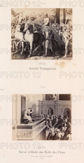 Photo reproductions of prints after frescoes depicting David's Triumphal Procession and David seeing Bathsheba by Raphael for the loggias in the Vatican, Raphael. David's Triumphzug. David erblickt das Weib des Urias, photograph, reproduction, page, number: 'No 43. No 44. Bild 3. Bild 4. XI. Loge.', photographer: Gustav Schauer, Berlin, after print by anonymous, after painting by Raphael, c. 1851 - in or before 1861, Rafaël, after print by, paper, albumen print, albumendruk, height 325 mm x width 250 mm, David, from the roof (or balcony) of his palace, sees Bathsheba bathing, David's triumph: the women of Israel come out to welcome David, singing, dancing, and playing tambourines and lyres, David holding the head of Goliath, A tall, pale sheet shows two separate sepia-toned rectangular engravings stacked vertically with wide margins; the upper engraving depicts a crowded scene with a decorated chariot drawn by two horses at the front, a bearded man standing on the chariot holding a lyr...