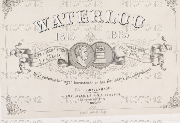 Waterloo 1815-1865: after commemorative medals in the Royal Medal Cabinet, book, photographer: Willem Matla, writer (clerical worker): JFG Meijer, publisher: falsification of Jan Dirk Brouwer, Amsterdam, 1865, Jan Dirk Brouwer, writer (clerical worker), Falsification after, pasteboard, biological material, leather, paper, printing, veined marbled paper, photochemical processes, lithography, albumen print, albumen printing, height 150 mm x width 226 mm x thickness 10 mm, A sepia-toned decorative title panel with ornate corner flourishes and a large arched word across the top, a pair of ribbon banners that sweep inward toward a central circular medallion, the medallion showing a profiled male bust and an adjacent pedestal topped by a lion, delicate filigree and scrollwork surrounding the central motif, stylized numerals flanking the medallion, and additional curved lines of small printed text beneath the central design.