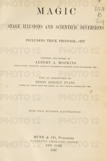 Magic: stage illusions and scientific diversions: including trick photography, comp. and ed. by Albert A. Hopkins, with an intro. by Henry Ridgely Evans, book, annotation: 'MAY, 1996', number: 'L 4010', number: '943', collector's mark: 'Leesmuseum, Amsterdam', writer (clerical worker): Albert A. Hopkins, publisher: Munn and Company, New York (city), 1897, Albert A. Hopkins, Munn and Company, writer (clerical worker), publisher, North America, textile materials, pasteboard, paper, linen (material), printing, wood engraving, autotype, height 248 mm x width 177 mm x thickness 46 mm, A vertically oriented aged book page with a faded cream background and visible paper texture, smudges, and small stains; large dark printed headings near the top and smaller dark printed lines of text arranged in centered blocks down the page; a vertical handwritten annotation in dark pencil at the upper right edge; slight discoloration and a brown spot near the right-center area; evenly spaced margins and a l...