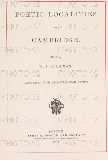 Poetical localities of Cambridge, book, inscription: '12 heliotypes Eng.', photographer: William James Stillman, publisher: James R. Osgood & Company, Boston (Massachusetts), 1876, writer (clerical worker), North America, Massachusetts, textile materials, pasteboard, paper, linen (material), printing, collotype, color on cut, height 251 mm x width 203 mm x thickness 18 mm, A cream-colored page with a thin red rectangular border and centered lines of printed typography in varying serif styles, a decorative intertwined monogram-like emblem located below the center, and overall even margins and light paper texture.