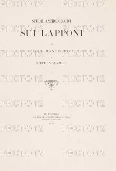Studii anthropologici sui Lapponi, book, writer (clerical worker): Paolo Mantegazza, writer (clerical worker): Stephen Sommier, publisher: Coi Tipi dell'Arte della Stampa, Florence, 1880, Paolo Mantegazza, Stephen Sommier, Coi Tipi dell'Arte della Stampa, writer (clerical worker), Tuscany, textile materials, pasteboard, paper, linen (material), printing, etching, albumen print, height 352 mm x width 270 mm x thickness 34 mm, A pale cream page with faint age spots and a centered ornate emblem above the midpoint, surrounded by multiple lines of typographic elements in a serif style positioned in the upper half and lower half of the sheet.