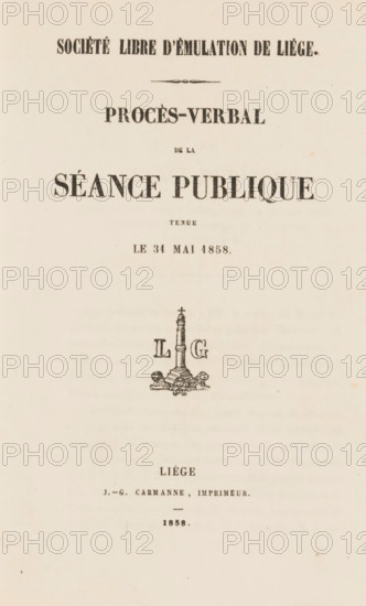 Procès-verbal de la séance publique, Société libre d'émulation de Liége, book, annotation: 'OCT, 1996', number: '800', printer (person): J.-G. Carmanne, Liège, 1858, J.-G. Carmanne, printer (person), textile materials, pasteboard, paper, linen (material), printing, albumen print, height 221 mm x width 151 mm x thickness 13 mm, A vertically oriented aged paper page with dark printed headings and a small decorative emblem near the center; the emblem shows a tall column or monument on a base flanked by two reclining animal figures with decorative elements around their feet, and two separated capital letters on either side of the column; the page background is cream-colored with subtle uneven discoloration and faint spots, and there are several lines of large bold printed words and smaller printed lines spaced above and below the emblem.