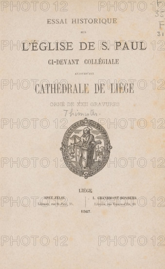Essai historique sur l'église de S. Paul ci-devant collégiale, aujourd'hui cathédrale de Liège, OJ Thimister, book, annotation: 'DEC, 1984', name: 'Thimister', annotation: 'Auctor. Thimistér', writer (clerical worker): attributed to O.-J. Thimister, publisher: Spée-Zélis, Liège, publisher: L. Grandmont-Donders, 1867, writer (clerical worker), Attributed to, pasteboard, paper, printing, wood engraving, albumen print, height 223 mm x width 161 mm x thickness 42 mm, A vertically oriented aged paper page with a central oval engraving of a robed bearded figure holding a staff and a book, framed by an ornate braided border and small decorative elements, with faint handwritten scribble above the oval and printed ornamental lines and blocks of small printed lines and marks above and below the engraving, the paper showing a textured, slightly spotted beige surface and darker smudges and small stains concentrated toward the edges.