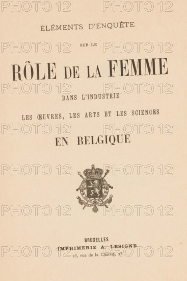 Éléments d'onderzoek sur le role de la femme dans l'industrie, les oeuvres, les arts et les sciences en Belgique, Le Comité des dames belges pour l'Exposition universelle de Chicago, book, annotation: 'JAN, 1990', annotation: 'Société Belge de l'...', printer (person): A. Lesigne, Brussels, 1893, printer (person), pasteboard, paper, printing, collotype, daylight collodion silver print, albumen print, height 263 mm x width 176 mm x thickness 21 mm, The image shows an aged, beige paper page with large dark serif lettering arranged across the top and middle and smaller dark text toward the bottom, and a decorative heraldic emblem with a crowned shield and ornate surrounding elements positioned above the lower text.
