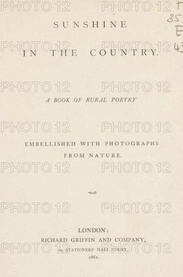 Sunshine in the Country. A Book of Rural Poetry, embellished with photographs from Nature, book, photographer: William Morris Grundy, publisher: Richard Griffin and Company, London, 1861, textile materials, paper, linen (material), albumen print, color on cut, height 230 mm x width 165 mm x thickness 25, The image shows a faded cream-colored title page with centered serif text arranged in vertical spacing, featuring a large heading near the top, a midpage subtitle in smaller italicized type, a line indicating embellishment with photographs, a small decorative flourish below the middle, and additional publisher information toward the lower portion, all on a plain background with slight aging marks and a faint pencil notation near the upper right edge.