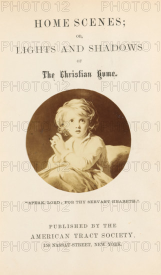 Speak Lord, for thy servant heareth', photograph, reproduction, page, after painting by anonymous, c. 1860 - in or before 1865, photographer, after painting by, paper, albumen print, height 71 mm x width 71 mm, Photo on title page, one person praying, A sepia-toned page with large title text centered at the top, a decorative line of ornate script below, and a circular vignette portrait of a young child with light, tousled hair and wide eyes looking slightly upward while clasping hands near the chest, the child seated on draped fabric; additional lines of smaller printed text appear below the portrait.