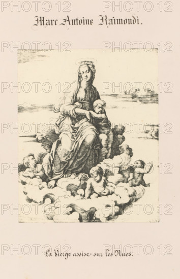 La Vierge assise sur les Nues, Photo reproduction of an engraving of Mary with angels by Marcantonio Raimondi, Marc Antoine Raimondi, photograph, reproduction, page, photographer: Benjamin Delessert, after print by Marcantonio Raimondi, after drawing by Rafaël, c. 1848 - in or before 1853, Marcantonio Raimondi, after print by, paper, salted paper print, height 176 mm x width 141 mm, 'portraits' of Mary (angel(s)), A monochrome print depicting a robed woman seated on a cluster of clouds with a halo above her head, holding a small child on her lap whose arm rests around her; the woman has downcast eyes and flowing drapery, and several cherubic children with wings recline and play among the surrounding clouds beneath and beside them, while horizontal cloud bands appear in the background.