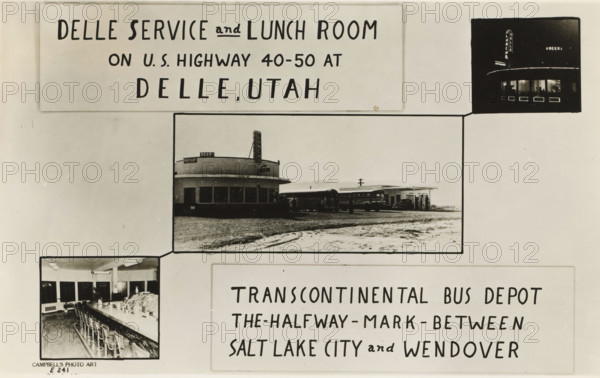 Advertisement for a bus station and lunchroom, picture postcard, inscription: 'DELLE SERVICE and LUNCH ROOM, ON US HIGHWAY 40-50 AT, DELLE, UTAH, TRANSCONTINENTAL BUS DEPOT, THE-HALFWAY-MARK-BETWEEN, SALT LAKE CITY and WENDOVER', photographer: Campbell's Photo Art, United States of America, c. 1910 - c. 1930, Campbell's Photo Art, printer (person), North America, paper, photography, foto, height 100 mm x width 150 mm, A sepia-toned poster layout showing several photographs and large blank signage panels, with a central wide photograph of a rounded roadside building with windows and a vertical illuminated sign mounted on its roof, a curved canopy and adjacent low service structure with vehicles parked nearby on a dirt foreground, a small inset night photograph of the same building illuminated with bright window lights and exterior neon, a lower-left inset interior photograph of a diner counter with stools lined along it and tables in the background, and empty pale background space aroun...
