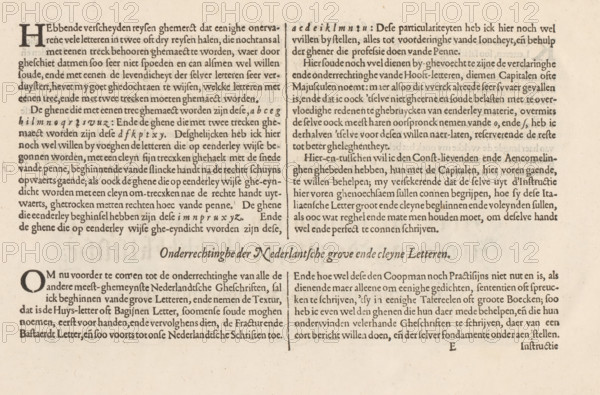 Onderrechtinghe der Nederlantsche grove ende cleyne letteren, Beschrijving van het schrijven van de Italiaanse letter (vierde vervolg) en het begin van de Nederlandse letteren, Kort bericht ende onderrechtinghe hoe d'Italiaensche Letteren elcke in't bysonder ghemaect moet worden, Spieghel der schrijfkonste, albumblad, text sheet, Folio E1r with the fourth continuation of the instruction on how to write the Italian letter, beginning with a small decorated initial H. Afterwards, the beginning of the description of the Dutch letters, beginning with a small initial O. The sheet is part of an album., writer (clerical worker): Jan van de Velde (I), publisher: Cornelis Claesz., Amsterdam, 1608, writer (clerical worker), paper, letterpress printing, text in letterpress, height 260 mm x width 370 mm, An aged printed page with two columns of dense serif text separated by a thin vertical rule, showing a large ornamental initial at the start of the left column and a centered decorative heading bet...
