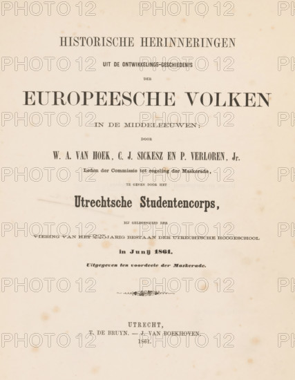 Historical recollections from the developmental history of European peoples in the Middle Ages, presented by the Utrecht Student Corps on the occasion of the celebration of the 225th anniversary of the Utrecht University in June 1861, book, photographer: Willem Adrianus van Hoek, writer (clerical worker): Cornelis Jacob Sickesz, writer (clerical worker): P. Jr. Verloren, printer (person): Drukkerij J. van Boekhoven, Utrecht, publisher: T. de Bruyn & J. van Boekhoven, 1861, writer (clerical worker), printer (person), textile materials, pasteboard, paper, linen (material), albumen print, letterpress printing, gold print, height 306 mm x width 258 mm x thickness 13 mm, A faded, aged page with printed headings and lines of text in various serif fonts centered on the page, showing large bold title type near the top, smaller lines of capitalized and mixed-case type beneath, and several decorative flourishes and typographic ornaments; the paper has a warm off-white tone with scattered brown f...