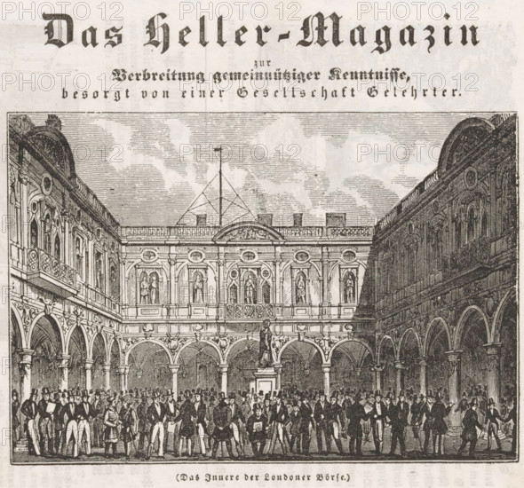 Das Heller-Magazin zur Verbreitung gemeinnütziger Kenntnisse, London stock exchange, Das Innere der Londoner Börse, print, book illustration, A group of men stand on a square in the middle of the old London stock exchange., 1832 - 1844, printmaker, paper, wood engraving, letterpress printing, recto and verso wood engraving with letterpress text, height 148 mm x width 152 mm, A detailed black and white engraving showing an ornate courtyard with arched colonnades on three sides, an upper gallery with decorative panels and statues in niches, and a central statue on a pedestal visible in front of a large doorway; the courtyard is filled with many figures dressed in period clothing, many wearing coats and hats, standing and conversing in groups; above the courtyard a sky with horizontal shading lines and a rooftop balustrade with architectural ornamentation are visible; large ornate lettering appears across the top of the image.