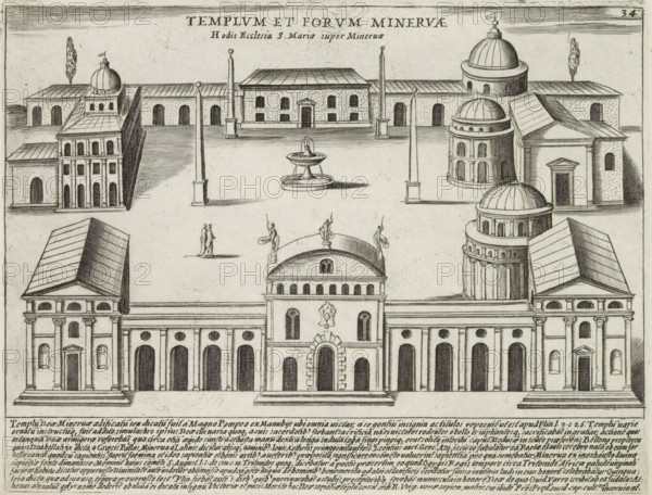 Templum et Forum Minervae, Temple and Forum of Minerva in Rome, Ancient Monuments, Antiquae Urbis Splendor, print, album page, View of the Temple and Forum of Minerva in Rome, now the church of Santa Maria Sopra Minerva. Text in Latin in the lower margin. Numbered upper right: 34., printmaker: Jacobus Laurus, Italy, printer (person): Giacomo Mascardi, Rome, in or after 1637, printer (person), paper, etching, height 179 mm x width 235 mm, This print is part of a set of 158 prints (title prints), which appeared in four volumes. Volumes one and two appeared in 1612. In 1615 the third volume appeared and in 1628 volume four appeared. In 1637 Vitale Mascardi published the first reissue of the entire set with numbering., temple, shrine, Roman religion, representation of real building (either existing or having existed), Temple of Minerva (Rome), Forum of Minerva, A detailed black and white architectural engraving showing a frontal view of a large classical building complex with rows of arche...