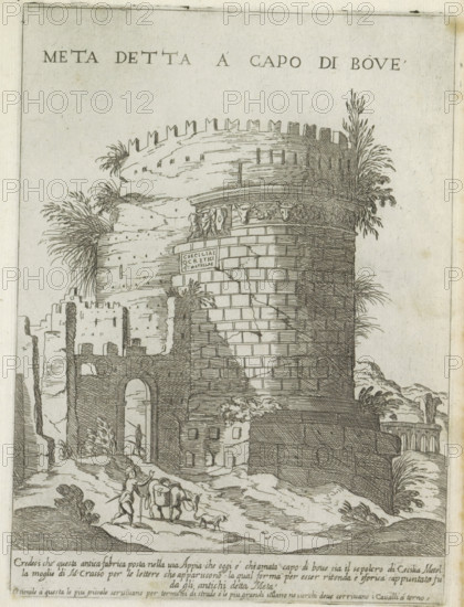 Tomb of Caecilia Metella in Rome, Meta detta a capo di bove, Ornamenti di fabriche antichi et moderni dell' alma citta di Roma, Modern and ancient monuments and buildings in Rome, print, album page, Text in Italian below the image., number: '54', printmaker: Giovanni Maggi, Rome, after drawing by Giovanni Maggi, publisher: Andrea Vaccari, Italy, grantor of privilege: Papal Court, Vatican City, dedicated by: Andrea Vaccari, dedicated to: Amerigo Capponi, 1576 - 1618, 1600, Giovanni Maggi, Andrea Vaccari, Papal Court, Amerigo Capponi, printmaker, after drawing by, publisher, grantor of privilege, paper, etching, height 216 mm x width 157 mm, This print is part of a series of 20 prints (title print)., ruin of a building, architecture, grave, tomb, Tomb of Caecilia Metella, A tall stone tower with a rounded top and crenellated parapet dominates the scene, its surface shown with horizontal and vertical linework suggesting large masonry blocks and some cracks; vegetation grows from various c...
