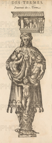 Term with three children, Portrait of the 17th century. Terme, Oeuvre de la diversité des termes, dont on use en architecture, reduict en ordre, Terms in various architectural orders, print, album page, Numbered at the top right: 71. According to the explanation on page 72, this concerns a combination of the Doric, Ionic, Corinthian, and Composite orders. Print is part of an album., printmaker, after design by, paper, woodcut, letterpress printing, woodcut with text in letterpress, height 308 mm x width 201 mm, nursing, suckling, pedestal of a piece of sculpture (perhaps in the form of a herm), Herm: pillar with the head of Mercury, patron of travelers, herms (garden ornaments), A vertical engraved illustration of a sculptural figure with an ornate architectural capital balanced on its head, showing carved decorative patterns and a small human face in the capital; below the capital a standing robed female figure faces forward with a head covering and a draped garment, holding up a swat...