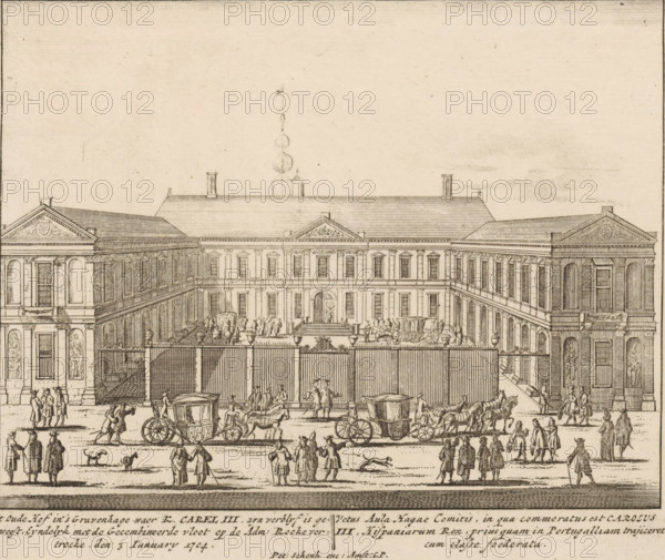 t Oude Hof in The Hague where K. Carel III resided, together with the combined fleet at the Adm: Rooke vertrocke, den 3 January 1704, Vetus Aula Hagae Comitis, in qua commoratus est Carolus III, Hispaniarum rex, prius quam in Portugalliam trajiceret cum clase foederata, Oude Hof in The Hague as residence of Emperor Charles VI, 1704, print, book illustration, Het Oude Hof (Noordeinde Palace) in The Hague where German Emperor Charles VI, who also called himself Charles III of Spain, stayed in 1703-1704. He departed for Portugal on January 3, 1704., printmaker: Pieter Schenk (I), Amsterdam, grantor of privilege: States of Holland and West Friesland, 1706 - 1727, paper, etching, height 166 mm x width 201 mm, Illustration on sheet V from one of the editions of: Schouwburg van den Oorlog, Beginnende van Koning Karel den II. Tot op Koning Karel den III. Bestaande in IX. Historische Figuren op een Olifants Blad, als Veldslagen, Besiegen te Water en te Lande, met de principe Vestingen, Theatrum...