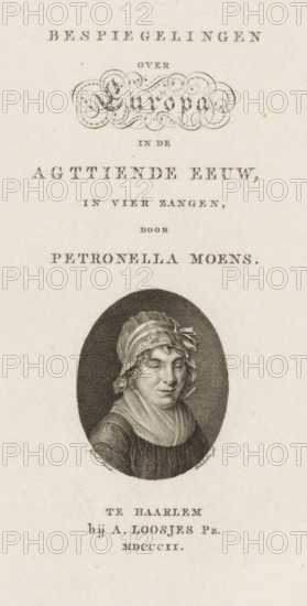 Portrait of Dutch poet Petronella Moens, Title page for: P. Moens, Reflections on Europe in the Eighteenth Century, 1802, print, title page, printmaker: Reinier Vinkeles (I), after painting by Jacobus Cornelis Gaal, publisher: Adriaan Pietersz. Loosjes, Haarlem, paper, etching, engraving, etching and engraving, height 242 mm x width 155 mm, Print used as title page for: Moens, Petronella. Reflections on Europe, in the eighteenth century, 1802., Person, Petronella Moens, A vertical page with an oval engraved portrait of a woman wearing a headscarf and shawl centered in the lower half; above the portrait are several lines of decorative printed text and a flourish ornament, and below the portrait are additional lines of printed text.