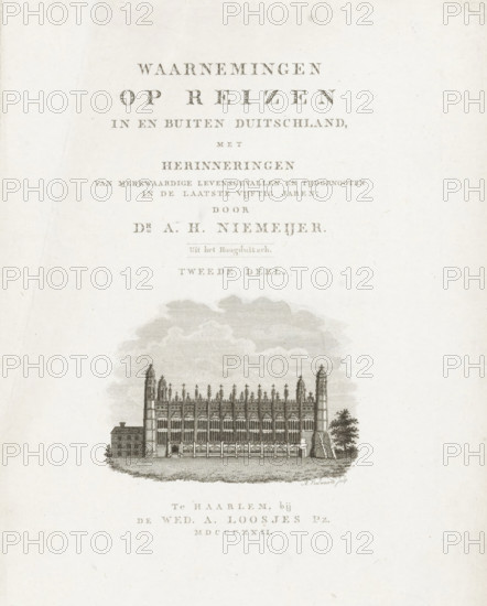 King's College Chapel, Title page for: AH Niemeyer, Observations on Travels in and outside Germany, 1822, print, title page, part of the University of Cambridge, founded in 1441., printmaker: Daniël Veelwaard (I), after print by Johann Friedrich Schröter, publisher: widow Adriaan Pietersz. Loosjes, Haarlem, Daniël Veelwaard (I), Johann Friedrich Schröter, widow Adriaan Pietersz. Loosjes, printmaker, after print by, publisher, paper, engraving, height 242 mm x width 161 mm, Title page for: Niemeyer, AH Observations on Travels in and outside Germany with memories, second part. Haarlem: Loosjes Pz., widow Adriaan, 1822., church (exterior) - QQ - small church, chapel, Cambridge, Cambridgeshire, A vertically oriented aged paper sheet with faint discoloration and a centered engraved illustration of a large Gothic-style building showing a long façade of tall arched windows, decorative pinnacles, and two taller tower-like structures at the ends; the building rests on a shaded grassy base and i...