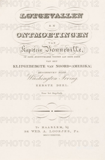 Title page for: Washington Irving, Adventures and Encounters of Captain Bonneville, 1838, print, title page, publisher: widow Adriaan Pietersz. Loosjes, Haarlem, printmaker, paper, engraving, height 215 mm x width 143 mm, Title page for: Irving, Washington. Adventures and Encounters of Captain Bonneville, on his adventurous voyages on the other side of the cliff mountains of North America. Haarlem, Loosjes Pz., widow Adriaan, 1838., title-page, A vertically oriented sheet with ornamental oval flourishes near the top and center, decorative serif and script-styled lettering arranged in centered lines, a horizontal ornamental motif consisting of mirrored rounded shapes with a small central dot, and smaller lines of fine printed text near the middle and lower portions, all printed in dark ink on a light, slightly textured background.