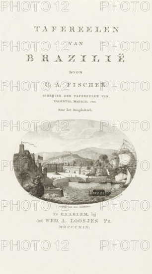 Harbour of Rio de Janeiro, Title page for: CA Fischer, Scenes of Brazil, 1819, View of harbour of Rio de Janeiro, print, title page, printmaker: Daniël Veelwaard (I), after drawing by unknown, publisher: widow Adriaan Pietersz. Loosjes, Haarlem, paper, engraving, height 225 mm x width 135 mm, Title page for: Fischer, CA Scenes of Brazil. Haarlem: Loosjes Pz., widow Adriaan, 1819., harbour, Rio de Janeiro (city), Sudeste, A vertical page with a light background showing ornate printed lettering across the top and middle, followed by a large oval engraving depicting a coastal scene with a fortified rocky promontory on the left, buildings along a shoreline in the center, and a large sailing ship with masts and sails on the right, smaller boats on the water near the shore, hills and clouds in the background, and additional printed lines of text beneath the oval.