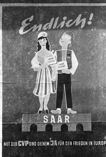 Bildnummer: 56263345  Datum: 23.10.1955  Copyright: imago/Ferdinand Hartung
Volksabstimmung im Saarland über das Saar-Statut - Plakat der CVP 1017 Politik GER xsp xtm 1955 hoch Wahlplakat Volksbefragung Abstimmung Saarstatut zweites sw Christliche Volkspartei

 56263345 Date 23 10 1955 Copyright Imago Ferdinand Hartung Referendum in Saarland above the Saar Statute Billboard the CVP 1017 politics ger xsp XTM 1955 vertical Election billboard People\u0026#39;s survey Vote Saar Statute Second black and white Christian People\u0026#39;s Party