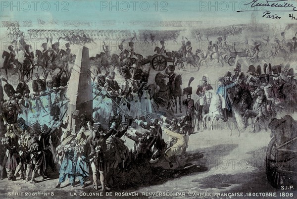 Napoleon I: The Column of Rosbach being knocked down by the French army.