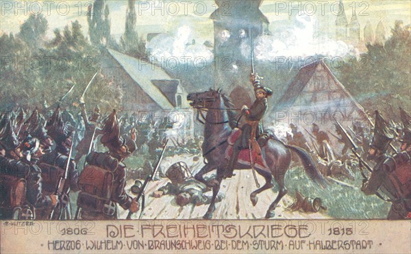 Archduke Whilhelm Von Braunschweig at the Battle of Halberstadt.
War of Liberation.
1806-18015