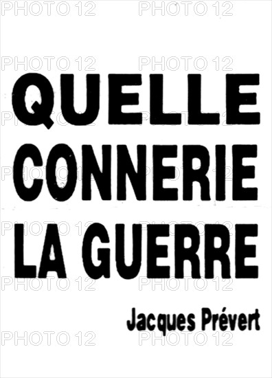 Badge vendu au moment de la Guerre du Golfe, citation de Jacques Prévert : "Quelle connerie la guerre"