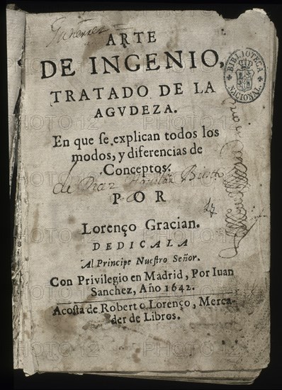 GRACIAN LORENZO
ARTE DE INGENIO - TRATADO DE LA AGUDEZA (MADRID 1642)
MADRID, BIBLIOTECA NACIONAL RAROS
MADRID