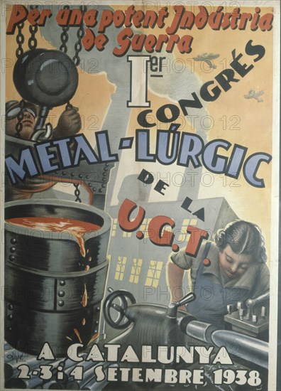 CARTEL DEL PRIMER CONGRESO METALURGICO DE U G T EN CATALUÑA-SEPTIEMBRE 1938
MADRID, BIBLIOTECA NACIONAL
MADRID

This image is not downloadable. Contact us for the high res.