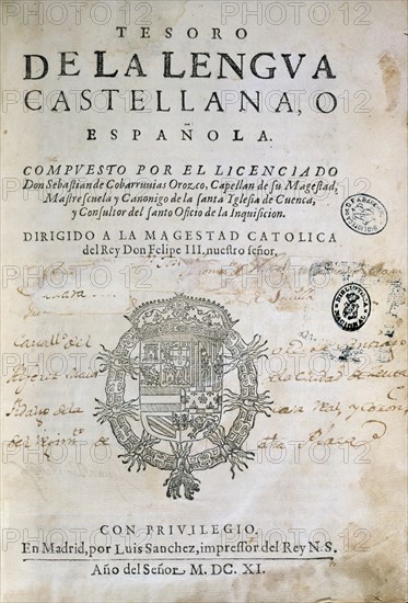 COVARRUBIAS SEBASTIAN 1539/1613
PORTADA DEL"TESORO DE LA LENGUA CASTELLANA"R-14431-PUBLICADA EN 1611
MADRID, BIBLIOTECA NACIONAL RAROS
MADRID