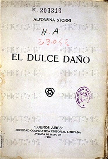 STORNI ALFONSINA
DULCE DAÑO. BUENOS AIRES 1918 SIG HA 29042
MADRID, BIBLIOTECA NACIONAL H AMERICA
MADRID