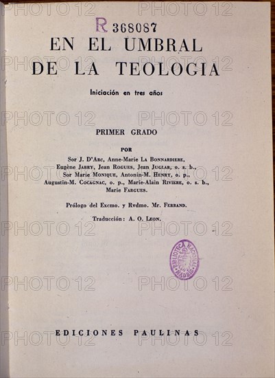 D'ARC J
EN EL UMBRAL DE LA TEOLOGIA
MADRID, BIBLIOTECA NACIONAL DEPOSITO
MADRID