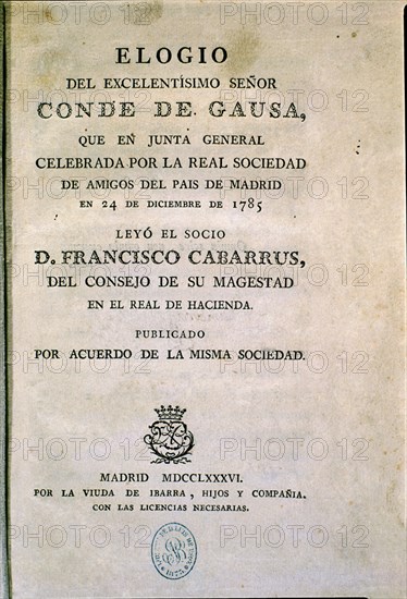 CABARRUS FRANCISCO
PORTADA DEL ELOGIO DEL EXCELENTISIMO CONDE DE GAUSA
MADRID, BIBLIOTECA NACIONAL PISOS
MADRID