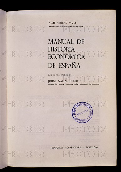 VICENS VIVES J
MANUAL DE HISTORIA ECONOMICA DE ESPANA