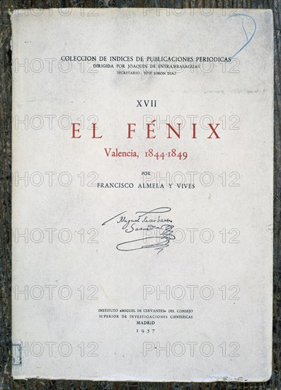 ALMELA Y VIVES
EL FENIX (VALENCIA 1844-1849) EDICION 1957
MADRID, BIBLIOTECA NACIONAL PISOS
MADRID
