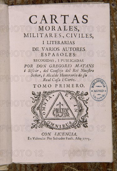 MAYANS SISCAR GREGORIO
CARTAS MORALES MILITARES CIVILES Y LITERARIAS
MADRID, BIBLIOTECA NACIONAL PISOS
MADRID