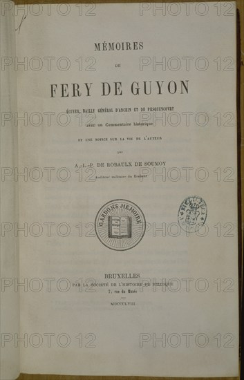 BORAULX DE SOUMOY
MEMORIAS DE FERY DE GUYON-PORTADA-BRUSELAS 1858
MADRID, BIBLIOTECA NACIONAL RAROS
MADRID

This image is not downloadable. Contact us for the high res.