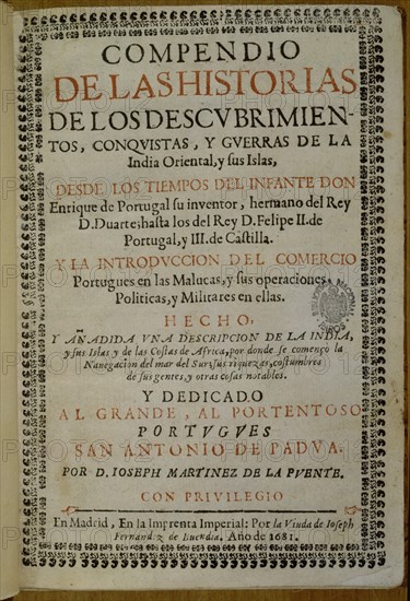 MARTINEZ LA PUENTE
COMPENDIO DE Hª,CONQUISTA Y GUERRAS DE INDIA ORIENTAL Y SUS ISLAS-1681
MADRID, BIBLIOTECA NACIONAL PISOS
MADRID